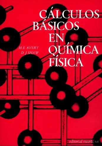 CALULOS BASICOS EN QUIMICA FISICA | 9788429170283 | AVERY | Galatea Llibres | Llibreria online de Reus, Tarragona | Comprar llibres en català i castellà online