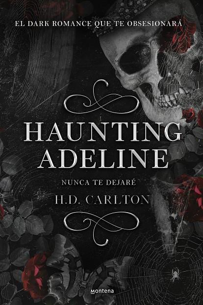 NUNCA TE DEJARE HAUNTING ADELINE DUETO DEL GATO Y DEL RATON 1 ) | 9788419421890 | CARLTON, H. D. | Galatea Llibres | Llibreria online de Reus, Tarragona | Comprar llibres en català i castellà online