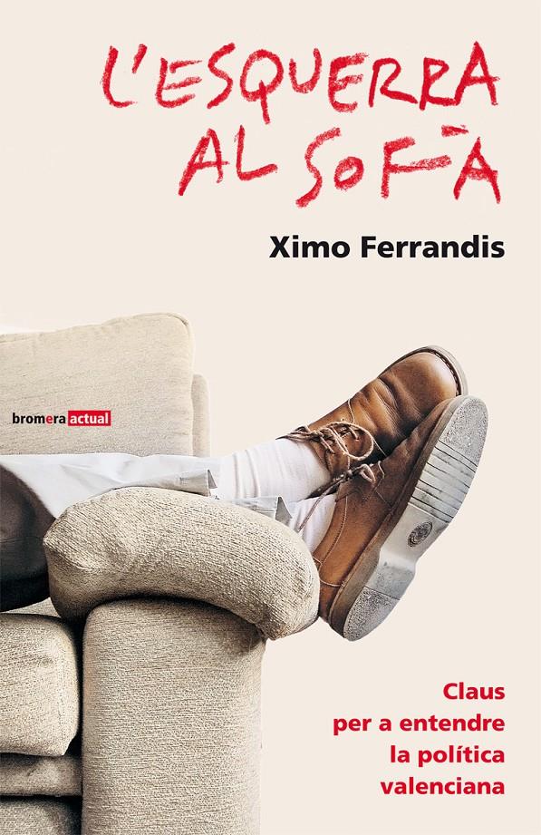 ESQUERRA AL SOFA, L' | 9788498241440 | FERRANDIS, XIMO | Galatea Llibres | Llibreria online de Reus, Tarragona | Comprar llibres en català i castellà online