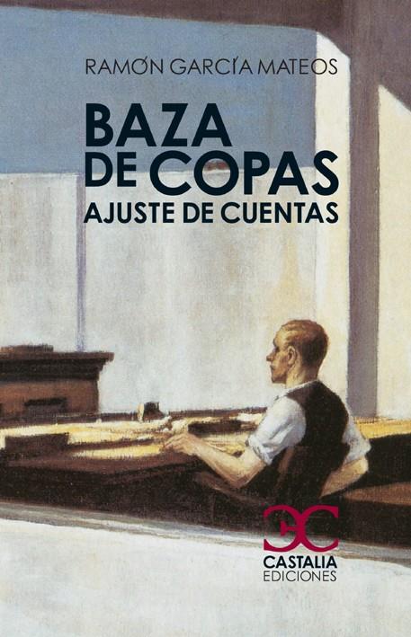 BAZA DE COPAS. AJUSTE DE CUENTAS | 9788497405249 | GARCÍA MATEOS, RAMÓN | Galatea Llibres | Librería online de Reus, Tarragona | Comprar libros en catalán y castellano online