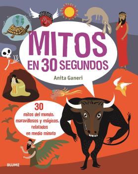 MITOS EN 30 SEGUNDOS | 9788417757762 | GANERI, ANITA | Galatea Llibres | Llibreria online de Reus, Tarragona | Comprar llibres en català i castellà online