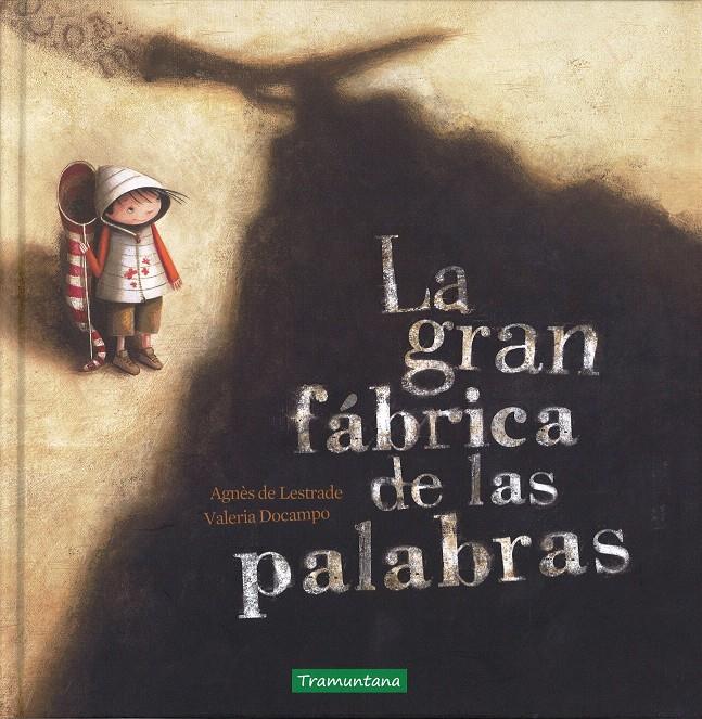 LA GRAN FABRICA DE LAS PALABRAS | 9788416578085 | DE LESTRADE, AGNES | Galatea Llibres | Llibreria online de Reus, Tarragona | Comprar llibres en català i castellà online