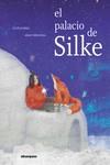 EL PALACIO DE SILKE | 9788410016057 | JUÁREZ, UXUE / MESANZA, ARAIZ | Galatea Llibres | Llibreria online de Reus, Tarragona | Comprar llibres en català i castellà online