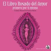 EL LIBRO ROSADO DEL AMOR | 9788494690785 | ROMERO MIRALLES, CRISTINA | Galatea Llibres | Llibreria online de Reus, Tarragona | Comprar llibres en català i castellà online