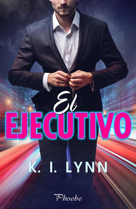 EL EJECUTIVO | 9788418491153 | LYNN, K. I. | Galatea Llibres | Llibreria online de Reus, Tarragona | Comprar llibres en català i castellà online