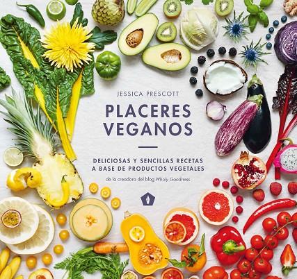 PLACERES VEGANOS | 9788416407323 | PRESCOTT, JESSICA | Galatea Llibres | Llibreria online de Reus, Tarragona | Comprar llibres en català i castellà online