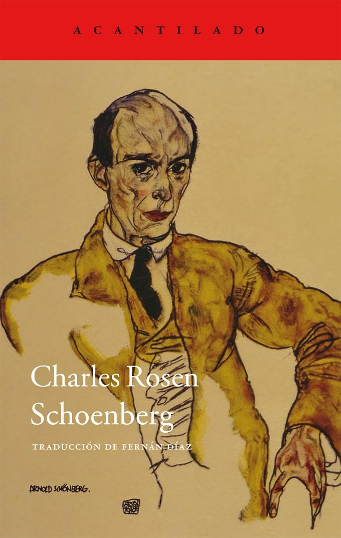 SCHOENBERG | 9788416011209 | ROSEN, CHARLES | Galatea Llibres | Llibreria online de Reus, Tarragona | Comprar llibres en català i castellà online