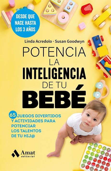 POTENCIA LA INTELIGENCIA DE TU BEBÉ | 9788419870858 | ACREDOLO, LINDA/GOODWYN, SUSAN | Galatea Llibres | Llibreria online de Reus, Tarragona | Comprar llibres en català i castellà online