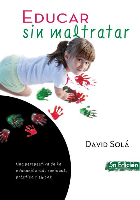 EDUCAR SIN MALTRATAR | 9788493564186 | SOLÁ MESTRES, DAVID | Galatea Llibres | Llibreria online de Reus, Tarragona | Comprar llibres en català i castellà online