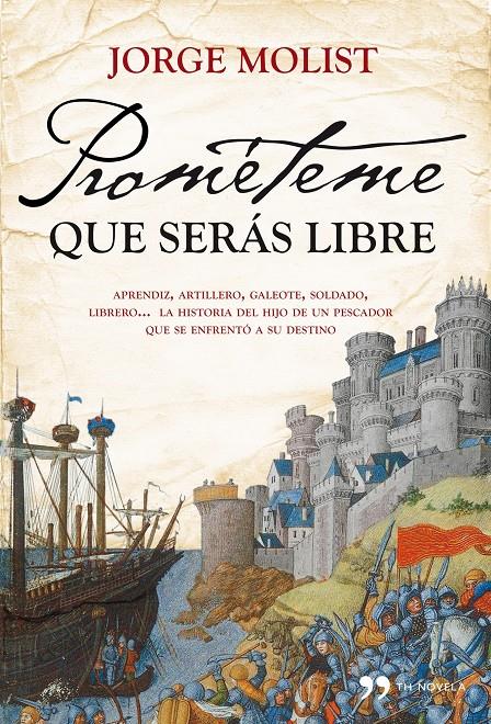 PROMETEME QUE SERAS LIBRE | 9788484609537 | MOLIST, JORGE | Galatea Llibres | Llibreria online de Reus, Tarragona | Comprar llibres en català i castellà online