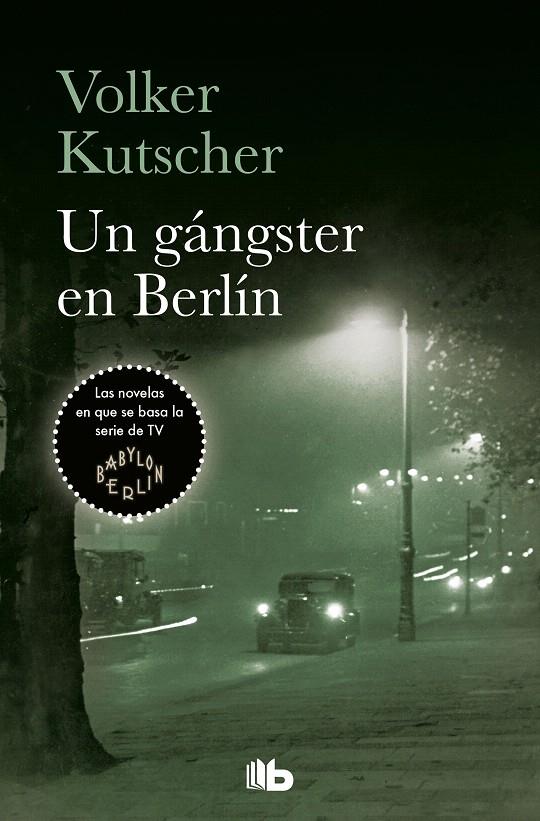 UN GÁNGSTER EN BERLÍN (DETECTIVE GEREON RATH 3) | 9788490707159 | KUTSCHER, VOLKER | Galatea Llibres | Llibreria online de Reus, Tarragona | Comprar llibres en català i castellà online