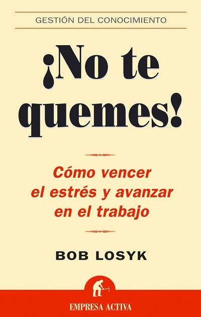 NO TE QUEMES! | 9788495787941 | LOSYK, BOB | Galatea Llibres | Librería online de Reus, Tarragona | Comprar libros en catalán y castellano online