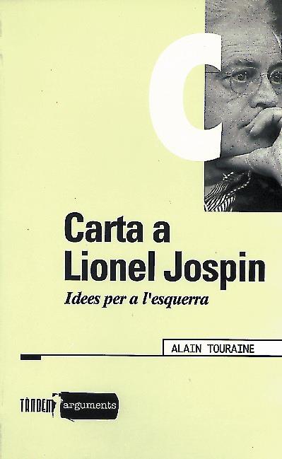 CARTA A LIONEL JOSPIN | 9788481312126 | TOURINE, ALAIN | Galatea Llibres | Librería online de Reus, Tarragona | Comprar libros en catalán y castellano online