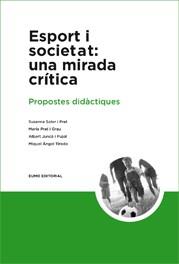 ESPORT I SOCIETAT: UNA MIRADA CRITICA | 9788497661867 | VV.AA. | Galatea Llibres | Llibreria online de Reus, Tarragona | Comprar llibres en català i castellà online