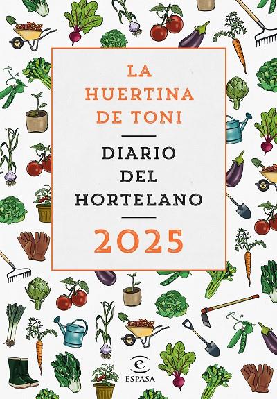 DIARIO DEL HORTELANO 2025 | 9788467074529 | LA HUERTINA DE TONI | Galatea Llibres | Llibreria online de Reus, Tarragona | Comprar llibres en català i castellà online