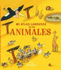 MI ATLAS LAROUSSE DE LOS ANIMALES | 9788483329467 | Galatea Llibres | Llibreria online de Reus, Tarragona | Comprar llibres en català i castellà online