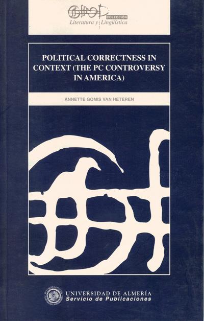 POLITICAL CORRECTNESS IN CONTEXT | 9788482400839 | GOMIS VAN HETEREN, ANNETTE | Galatea Llibres | Llibreria online de Reus, Tarragona | Comprar llibres en català i castellà online