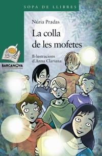 COLLA DE LES MOFETES, LA | 9788448926755 | PRADAS I ANDREU, NÚRIA | Galatea Llibres | Librería online de Reus, Tarragona | Comprar libros en catalán y castellano online