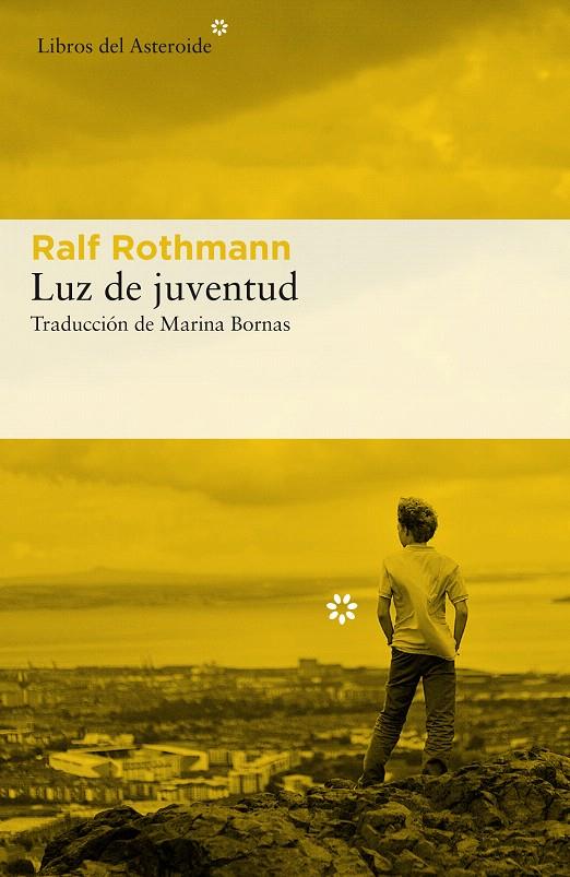 LUZ DE JUVENTUD | 9788417007393 | ROTHMANN, RALF | Galatea Llibres | Llibreria online de Reus, Tarragona | Comprar llibres en català i castellà online