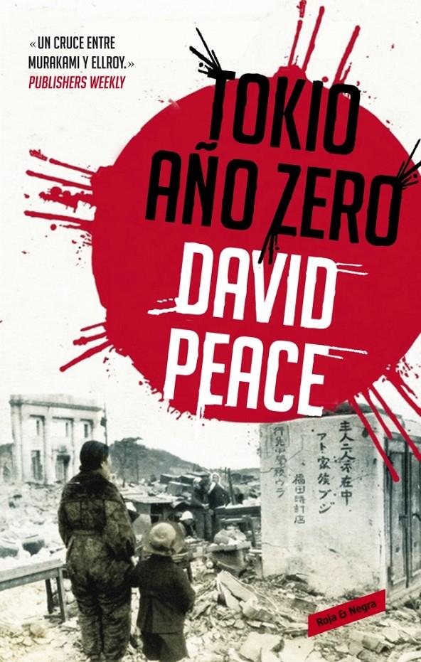 TOKIO, AÑO CERO (TRILOGÍA DE TOKIO, 1) | 9788439725046 | PEACE, DAVID | Galatea Llibres | Llibreria online de Reus, Tarragona | Comprar llibres en català i castellà online