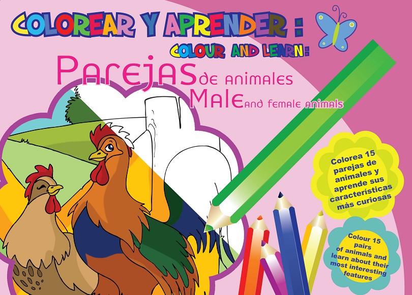 COLOREAR Y APRENDER. PAREJAS DE ANIMALES = COLOUR AND LEARN. MALE AND FEMALE ANI | 9788493928179 | VARIOS AUTORES | Galatea Llibres | Llibreria online de Reus, Tarragona | Comprar llibres en català i castellà online