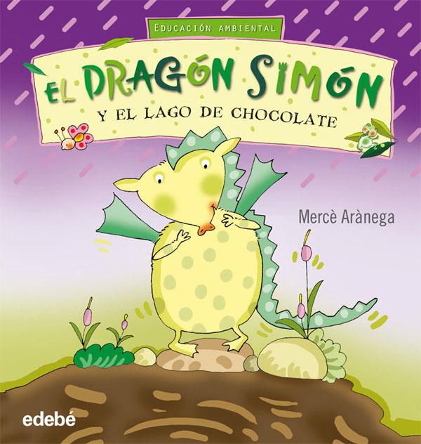 DRAGON SIMON Y EL LAGO DE CHOCOLATE,EL | 9788423663774 | ARANEGA, MECE | Galatea Llibres | Llibreria online de Reus, Tarragona | Comprar llibres en català i castellà online