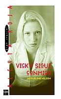 VICKY SIGUE CONMIGO | 9788434886339 | WILSON, JACQUELINE | Galatea Llibres | Librería online de Reus, Tarragona | Comprar libros en catalán y castellano online