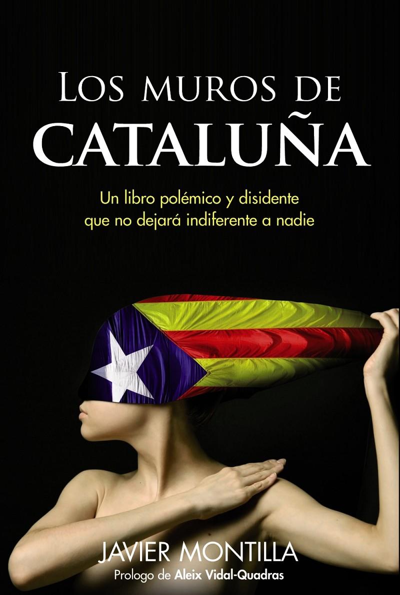 LOS MUROS DE CATALUÑA | 9788441533707 | MONTILLA, JAVIER | Galatea Llibres | Llibreria online de Reus, Tarragona | Comprar llibres en català i castellà online