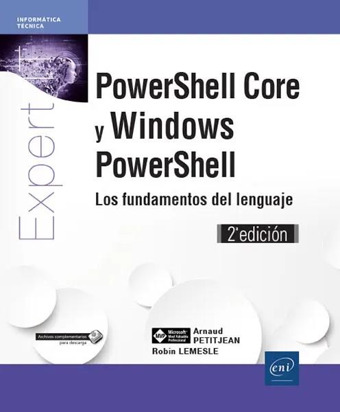 POWERSHELL CORE Y WINDOWS POWERSHELL | 9782409017322 | PETITJEAN, ARNAUD | Galatea Llibres | Llibreria online de Reus, Tarragona | Comprar llibres en català i castellà online