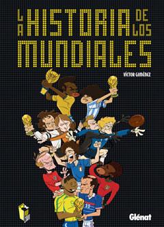 HISTORIA DE LOS MUNDIALES | 9788499470504 | GIMENEZ, VICTOR | Galatea Llibres | Llibreria online de Reus, Tarragona | Comprar llibres en català i castellà online