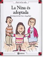 NINA ES ADOPTADA, LA | 9788424644154 | DE SAINT MARS, DOMINIQUE | Galatea Llibres | Llibreria online de Reus, Tarragona | Comprar llibres en català i castellà online