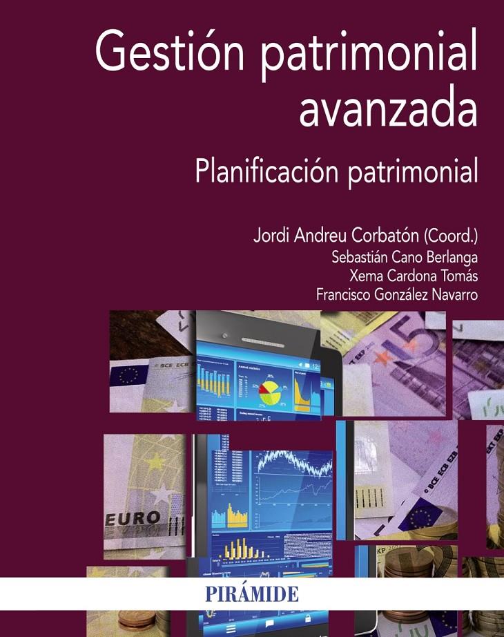 GESTIÓN PATRIMONIAL AVANZADA | 9788436835199 | ANDREU CORBATÓN, JORDI/CANO BERLANGA, SEBASTIÁN/CARDONA TOMÁS, XEMA/GONZÁLEZ NAVARRO, FRANCISCO | Galatea Llibres | Llibreria online de Reus, Tarragona | Comprar llibres en català i castellà online