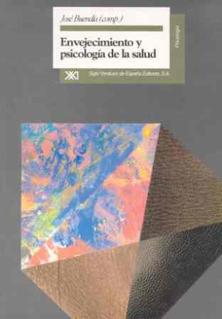 ENVEJECIMIENTO Y PSICOLOGIA DE LA SALUD | 9788432308635 | BUENDIA, JOSE | Galatea Llibres | Llibreria online de Reus, Tarragona | Comprar llibres en català i castellà online