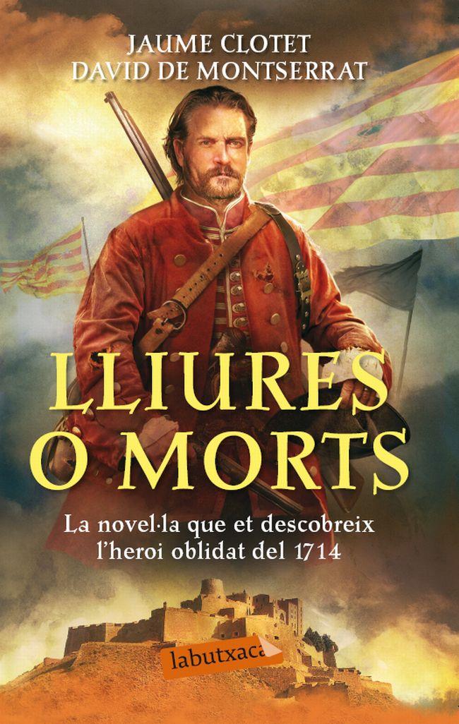 LLIURES O MORTS | 9788499307305 | CLOTET, JAUME | Galatea Llibres | Llibreria online de Reus, Tarragona | Comprar llibres en català i castellà online