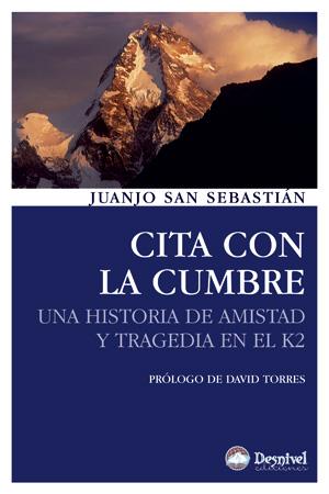 CITA CON LA CUMBRE | 9788498292084 | SAN SEBASTIÁN, JUANJO | Galatea Llibres | Llibreria online de Reus, Tarragona | Comprar llibres en català i castellà online