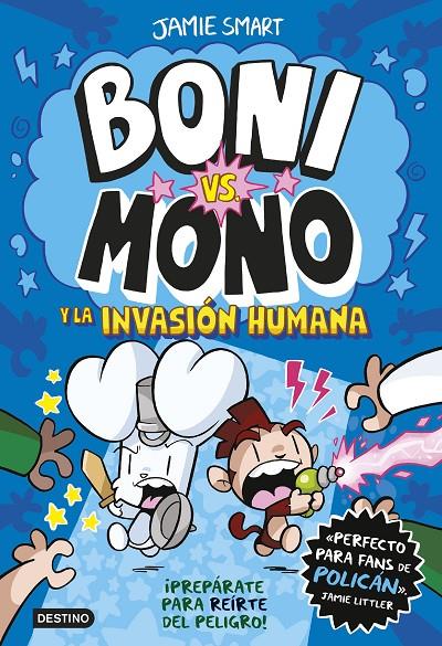  BONI VS MONO Y LA INVASIÓN HUMANA | 9788408286998 | SMART, JAMIE | Galatea Llibres | Llibreria online de Reus, Tarragona | Comprar llibres en català i castellà online