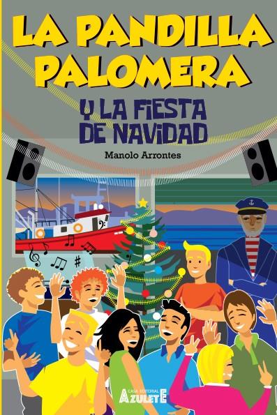 LA PANDILLA PALOMERA Y LA FIESTA DE NAVIDAD | 9788417368890 | ARRONTES, MANUEL | Galatea Llibres | Llibreria online de Reus, Tarragona | Comprar llibres en català i castellà online