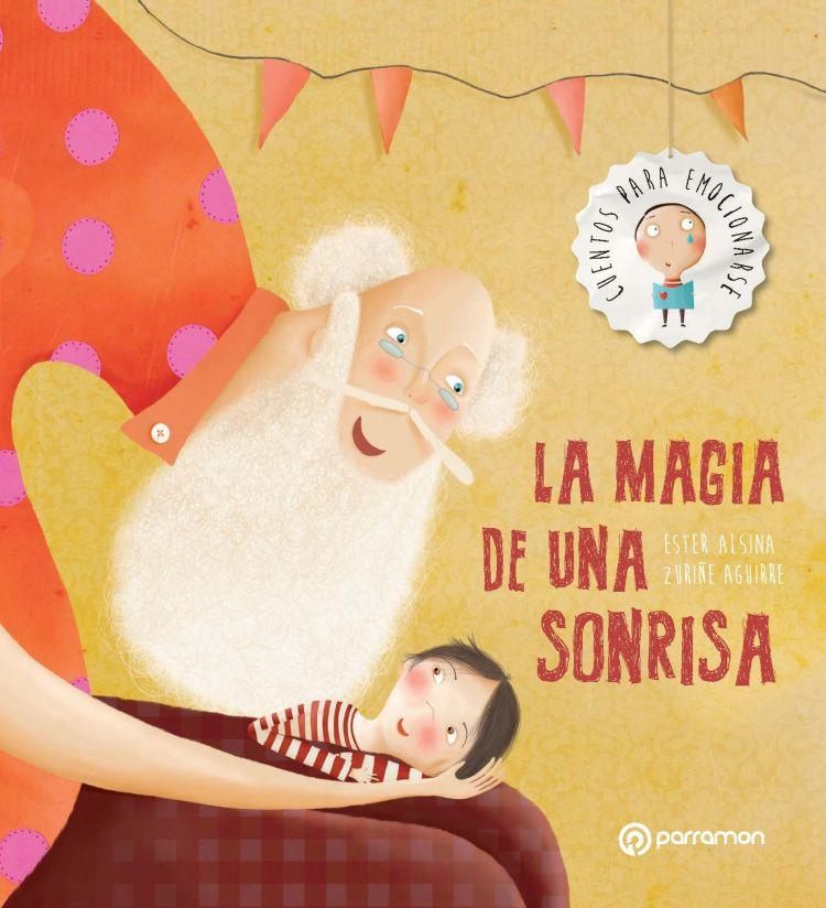 LA MAGIA DE UNA SONRISA | 9788434210387 | ALSINA, ESTER/AGUIRRE, ZURIÑE | Galatea Llibres | Llibreria online de Reus, Tarragona | Comprar llibres en català i castellà online