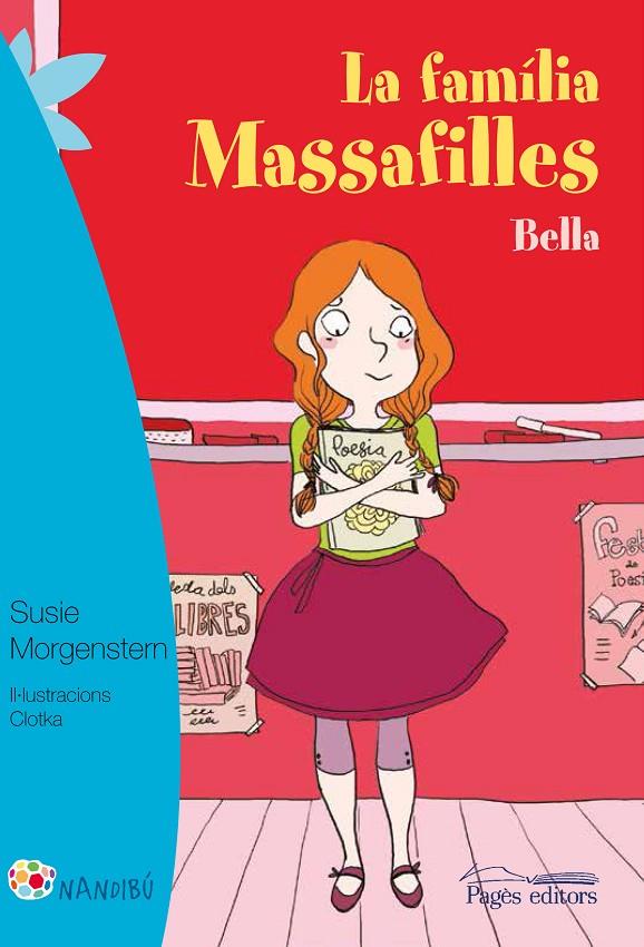 LA FAMÍLIA MASSAFILLES. BELLA | 9788499757728 | MORGENSTERN, SUSIE/CLOTKA | Galatea Llibres | Librería online de Reus, Tarragona | Comprar libros en catalán y castellano online