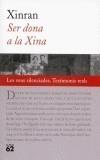 SER DONA A LA XINA | 9788429752601 | XINRAN | Galatea Llibres | Llibreria online de Reus, Tarragona | Comprar llibres en català i castellà online