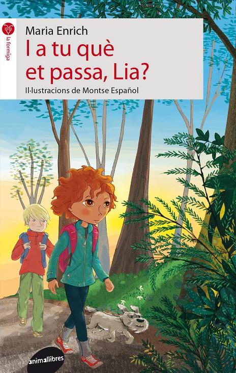 I A TU QUÈ ET PASSA, LIA? | 9788415975342 | ENRICH, MARIA | Galatea Llibres | Llibreria online de Reus, Tarragona | Comprar llibres en català i castellà online