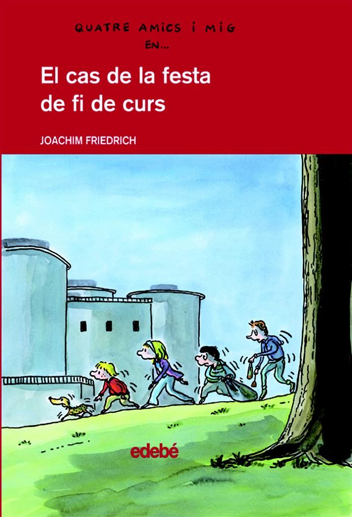 CAS DE LA FESTA DE FI DE CURS | 9788423678631 | FRIEDRICH, JOACHIM (1953- ) | Galatea Llibres | Librería online de Reus, Tarragona | Comprar libros en catalán y castellano online