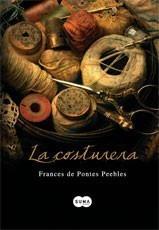 COSTURERA, LA | 9788483651292 | DE PONTES PEEBLES, FRANCES | Galatea Llibres | Llibreria online de Reus, Tarragona | Comprar llibres en català i castellà online