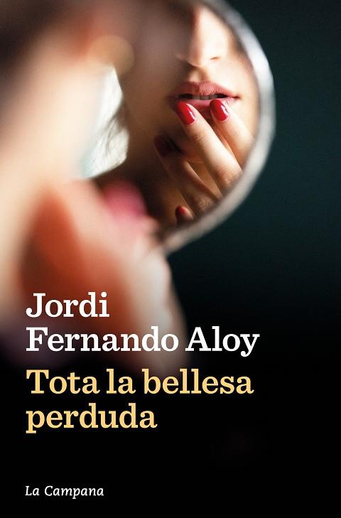 TOTA LA BELLESA PERDUDA | 9788419245847 | FERNANDO ALOY, JORDI | Galatea Llibres | Llibreria online de Reus, Tarragona | Comprar llibres en català i castellà online