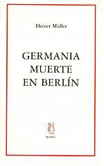 GERMANIA MUERTE EN BERLIN | 9788487524998 | MULLER, HEINER | Galatea Llibres | Llibreria online de Reus, Tarragona | Comprar llibres en català i castellà online