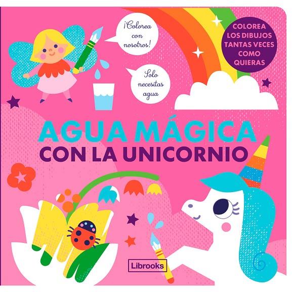 AGUA MÁGICA CON LA UNICORNIO | 9788412641530 | Galatea Llibres | Llibreria online de Reus, Tarragona | Comprar llibres en català i castellà online