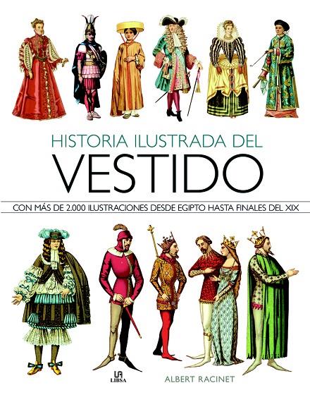 HISTORIA ILUSTRADA DEL VESTIDO | 9788466234757 | RACINET, ALBERT | Galatea Llibres | Llibreria online de Reus, Tarragona | Comprar llibres en català i castellà online