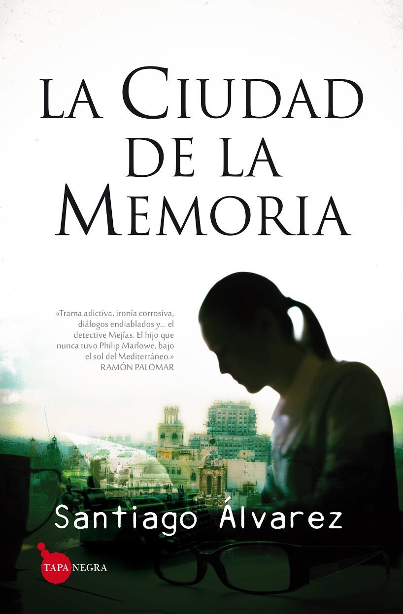 LA CIUDAD DE LA MEMORIA | 9788416100514 | ÁLVAREZ MUÑOZ, JESÚS SANTIAGO | Galatea Llibres | Llibreria online de Reus, Tarragona | Comprar llibres en català i castellà online