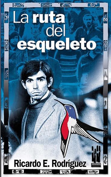 LA RUTA DEL ESQUELETO | 9788481363456 | RODRIGUEZ,RICARDO | Galatea Llibres | Llibreria online de Reus, Tarragona | Comprar llibres en català i castellà online