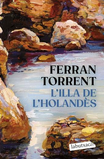 L'ILLA DE L'HOLANDÈS | 9788419971456 | TORRENT, FERRAN | Galatea Llibres | Llibreria online de Reus, Tarragona | Comprar llibres en català i castellà online